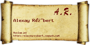 Alexay Róbert névjegykártya